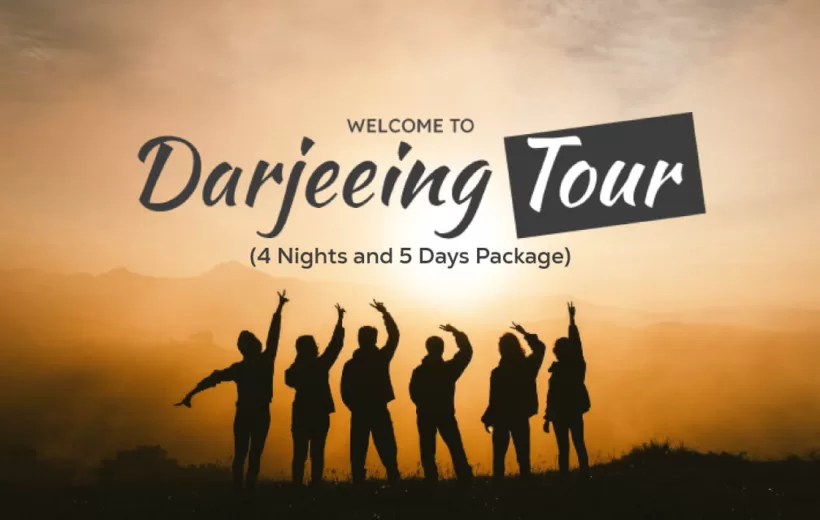 04 Nights & 05 Days Darjeeling Tour Package